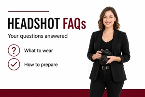 Headshot FAQs